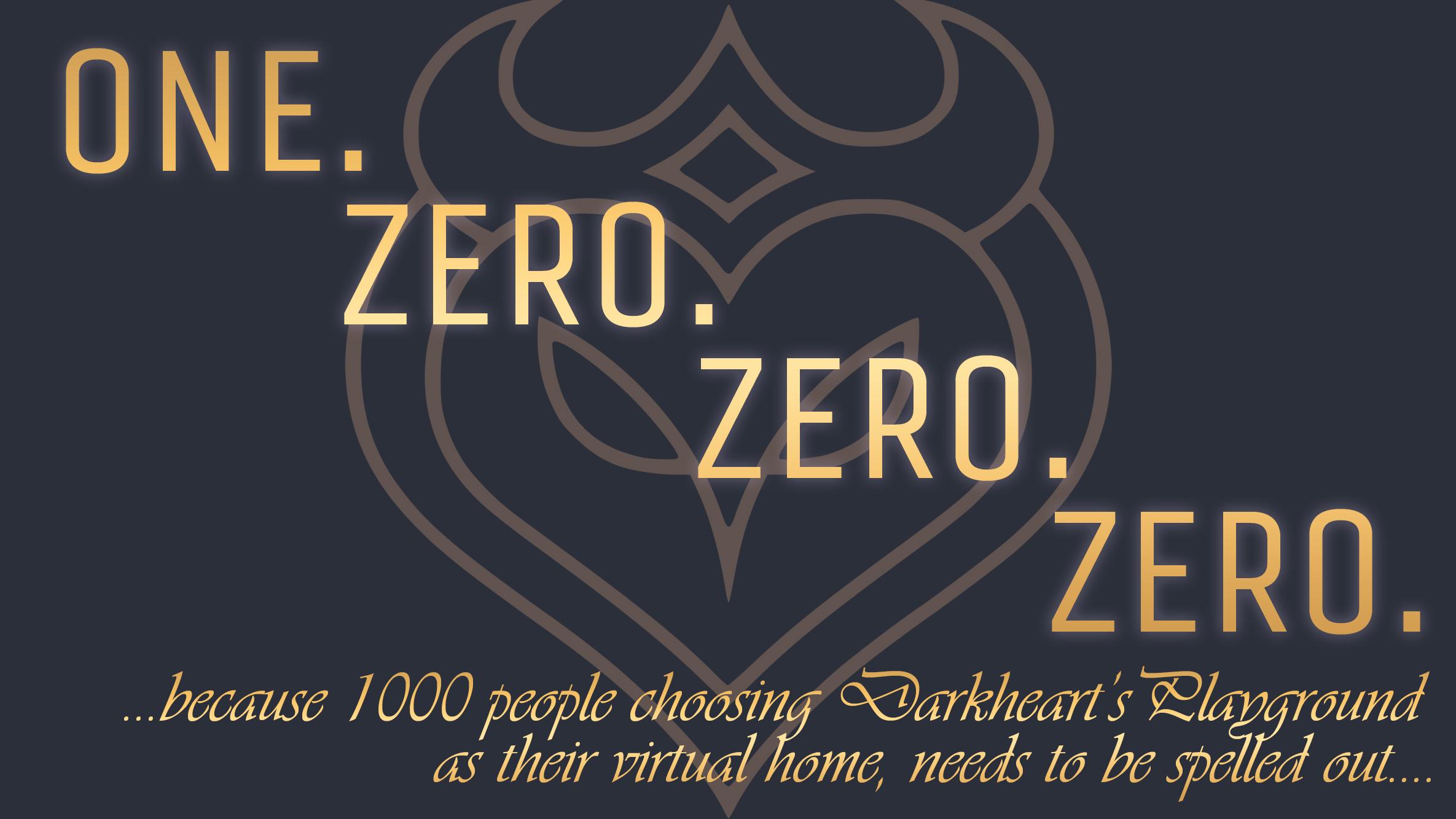 One.Zero.Zero.Zero: A Thousand Darkhearts